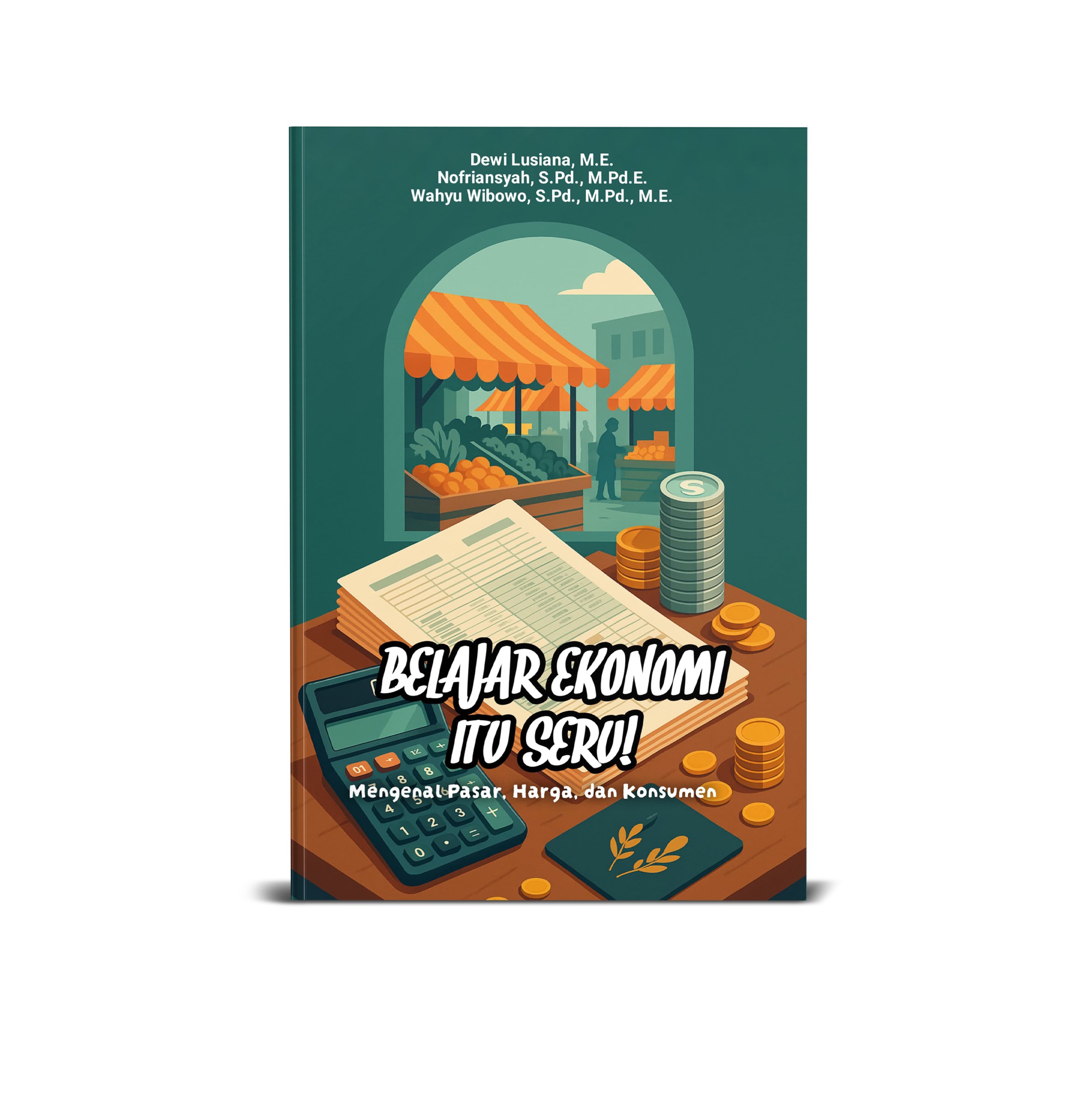 Belajar Ekonomi Itu Seru!