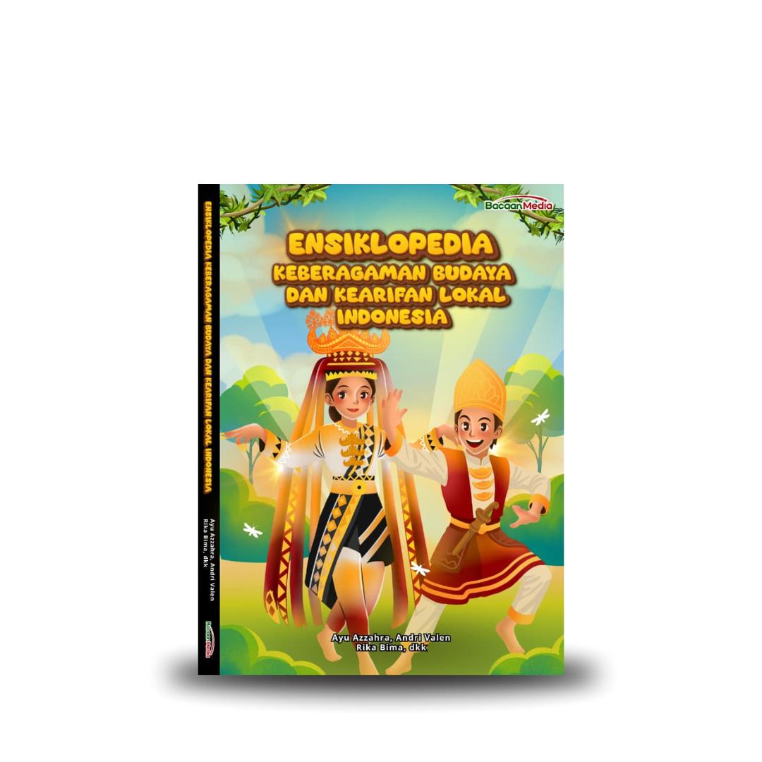 Ensiklopedia Keberagaman Budaya dan Kearifan Lokal Indonesia
